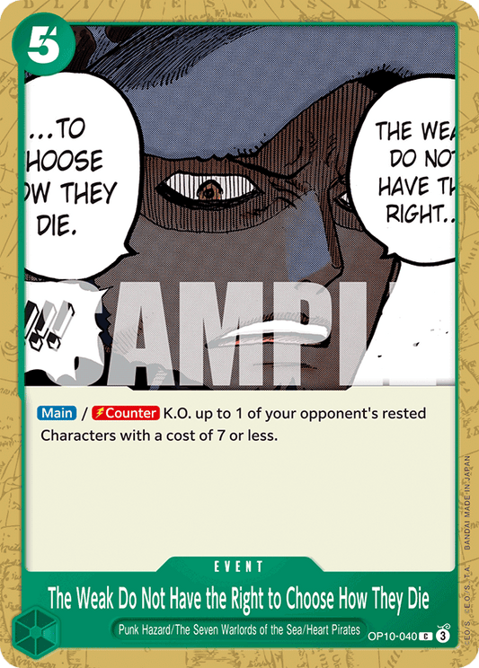 OP10-040 - The Weak Do Not Have the Right to Choose How They Die - Common