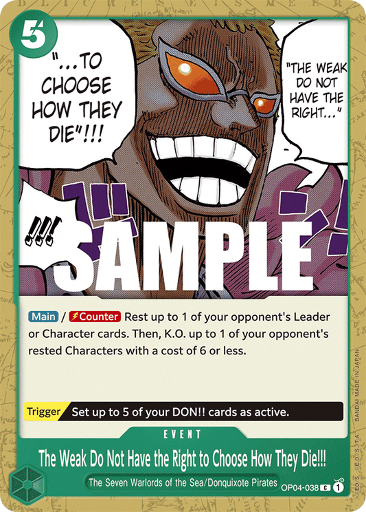 The Weak Do Not Have the Right to Choose How They Die!!!  - OP04-038 - Common